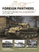 Foreign Panthers: The Panzer V in British, Soviet, French and Other Service 1944-56 by Simon Dunstan