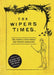 The Wipers Times: The Famous First World War Trench Newspaper by Christopher Westhorp