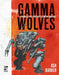 Gamma Wolves: A Game of Post-Apocalyptic Mecha Warfare by Ash Barker