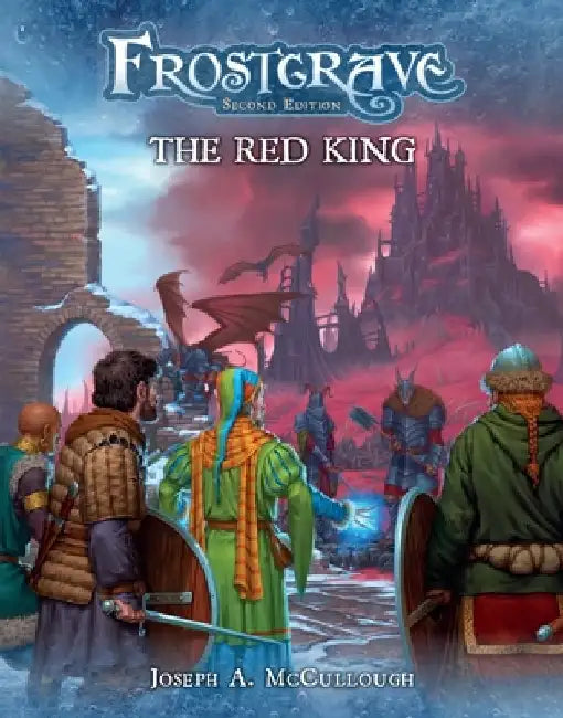 Frostgrave: The Red King by Joseph A. McCullough
