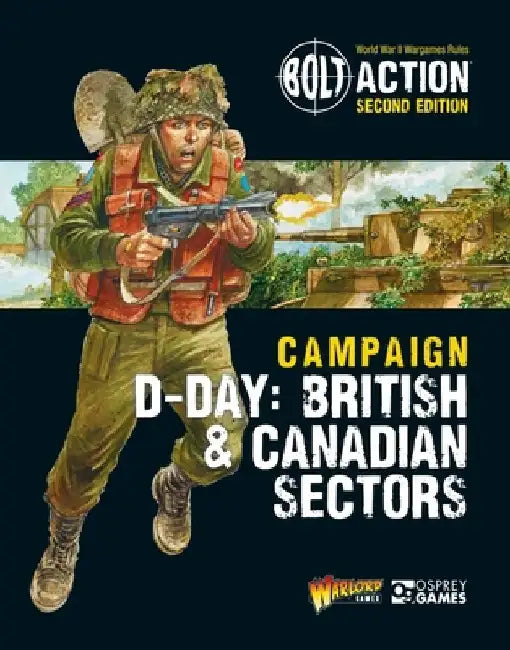 Bolt Action: Campaign: D-Day: Anglo-Canadian Sector by Warlord Games