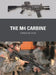 The M4 Carbine by Chris McNab