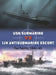 USN Submarine Vs Ijn Antisubmarine Escort: The Pacific, 1941-45 by Mark Stille