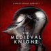 The Medieval Knight by Christopher Gravett