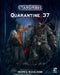 Stargrave: Quarantine 37 by Joseph A. McCullough