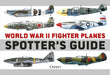 World War II Fighter Plane Spotter's Guide by Tony Holmes