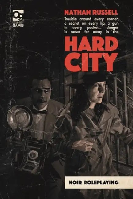 Hard City: Noir Roleplaying by Nathan Russell