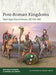 Post-Roman Kingdoms: 'Dark Ages' Gaul & Britain, Ad 450-800 by Raffaele D'Amato