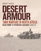 Desert Armour: Tank Warfare in North Africa, 1940-43 by Robert Forczyk
