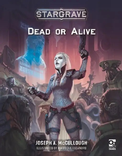 Stargrave: Dead or Alive by Joseph A. McCullough