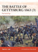 The Battle of Gettysburg 1863 (3): The Third Day by Timothy J. Orr