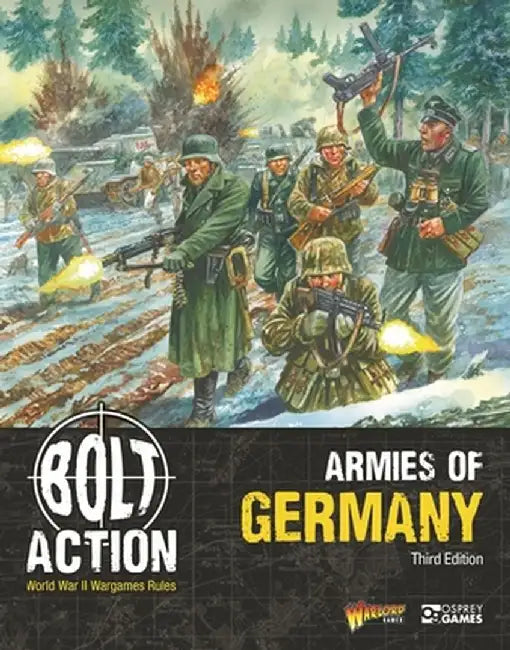 Bolt Action: Armies of Germany: Third Edition by Warlord Games