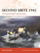 Second Sirte 1942: The Desperate Battle to Relieve Malta by Angus Konstam
