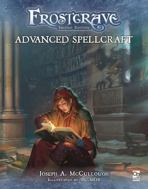 Frostgrave: Advanced Spellcraft by Joseph A. McCullough