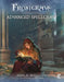 Frostgrave: Advanced Spellcraft by Joseph A. McCullough