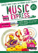 Music Express: Age 10-11 (Book + 3cds + DVD-Rom): Complete Music Scheme for Primary Class Teachers by Maureen Hanke