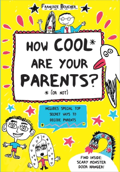 How Cool Are Your Parents Or Not by Francoize Boucher