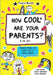 How Cool Are Your Parents Or Not by Francoize Boucher