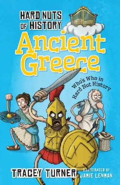 Hard Nuts of History: Ancient Greece by Ana Paula Bortoleto