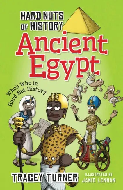 Hard Nuts of History: Ancient Egypt by Tracey Turner