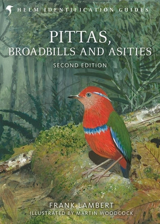 Pittas, Broadbills and Asities by Frank Lambert