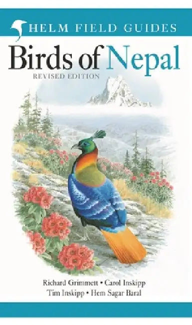 Birds of Nepal: Revised Edition by Richard Grimmett