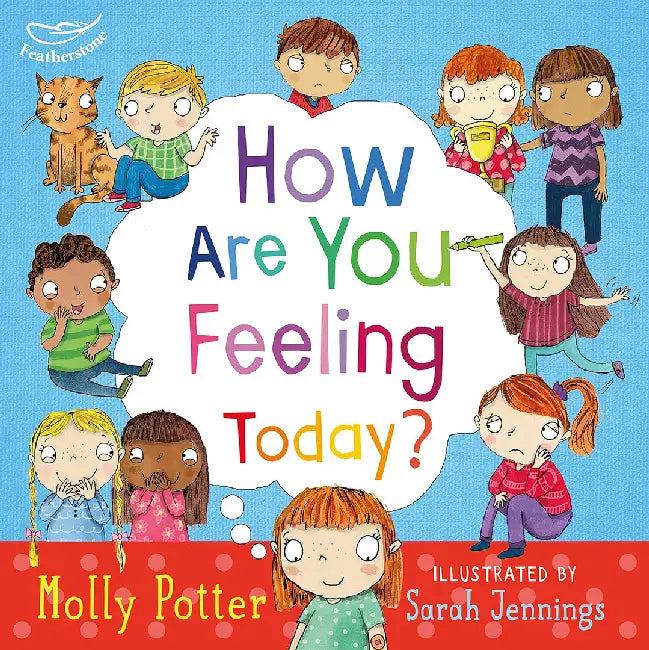 How Are You Feeling Today? by Molly Potter