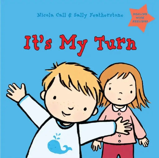 It's My Turn: Dealing with Feelings by Nicola Call