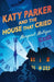 Katy Parker and the House that Cried by M. A. B. Degenhardt