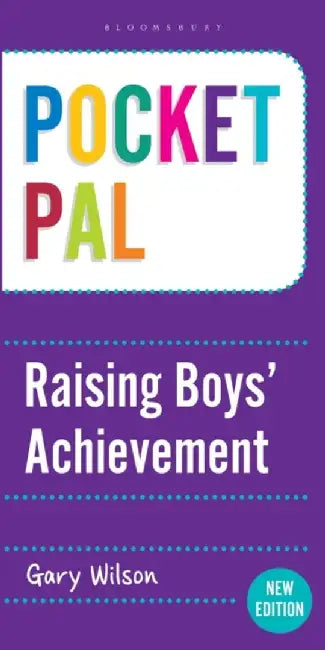 Pocket PAL: Raising Boys' Achievement by Gary Wilson