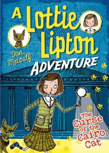 The Curse of the Cairo Cat A Lottie Lipton Adventure by Dan Metcalf