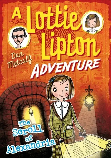 The Scroll of Alexandria A Lottie Lipton Adventure by Dan Metcalf