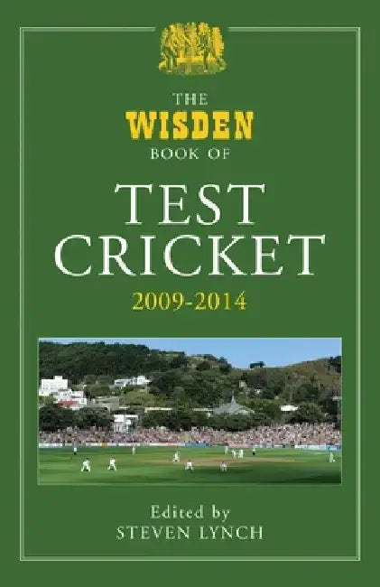 The Wisden Book of Test Cricket 2009-2014