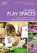 Inspiring Play Spaces by Susie Rosback