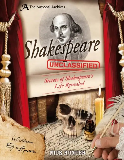 The National Archives: Shakespeare Unclassified by Nick (Children's and Educational Publishing Consultant) Hunter