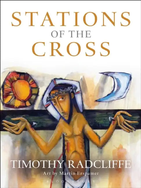 Stations of the Cross by Cardinal-elect Timothy, OP Radcliffe