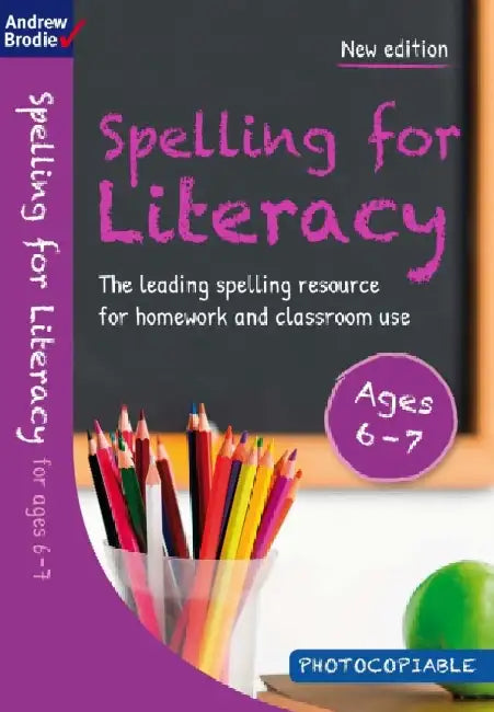 Spelling for Literacy for ages 6-7 by Randy Alcorn