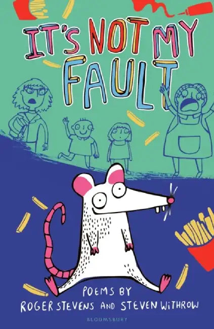 It's Not My Fault! by Roger Stevens