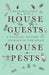 House Guests, House Pests by Richard Jones