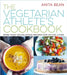 The Vegetarian Athlete's Cookbook by Anita Bean