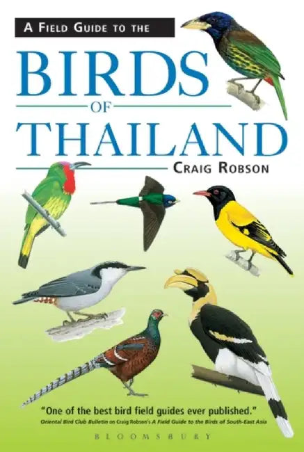 Field Guide to the Birds of Thailand by Craig Robson