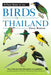 Field Guide to the Birds of Thailand by Craig Robson