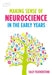 Making Sense of Neuroscience in the Early Years by Sally Featherstone