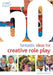 50 Fantastic Ideas for Creative Role Play by Hayley Hughes