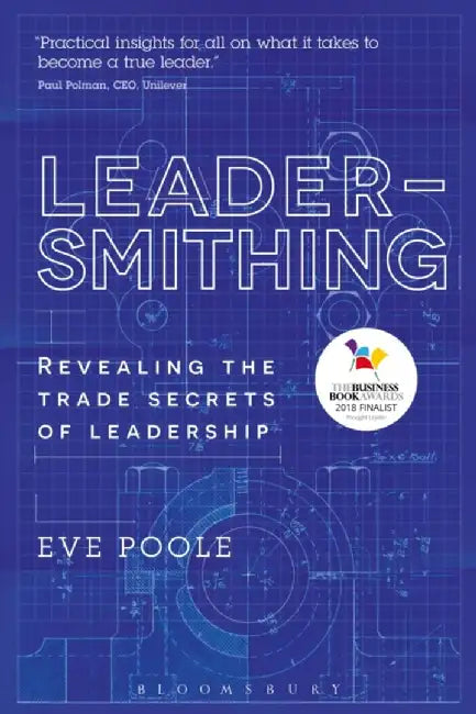 Leadersmithing by Dr Eve Poole