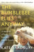 The Bumblebee Flies Anyway by Kate Bradbury