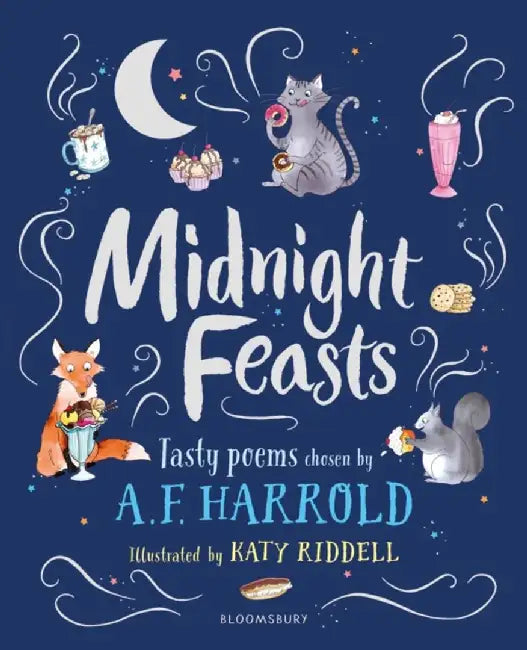 Midnight Feasts: Tasty poems chosen by A.F. Harrold by A.F. Harrold