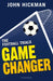 The Football Trials: Game Changer by John Hickman