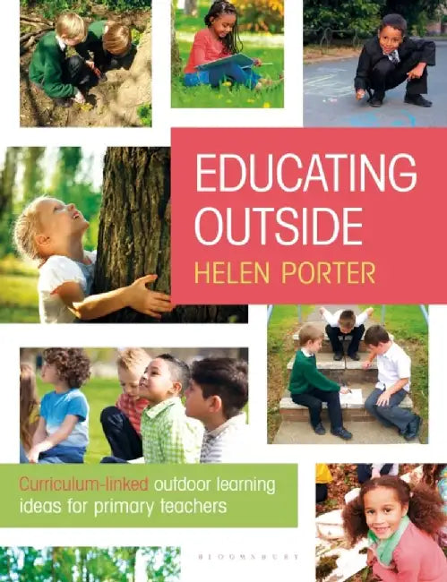 Educating Outside by Helen Porter