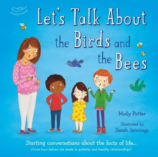 Let's Talk About the Birds and the Bees by Molly Potter